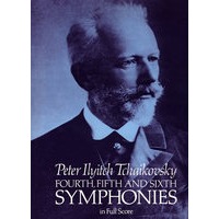 Fourth, Fifth and Sixth Symphonies in Full Score柴可夫斯基第4、5、6交响乐全谱