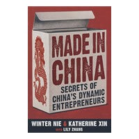 Made in China： Secrets of China’s Dynamic Entrepreneurs中国制造：中国优秀企业家的秘密武器