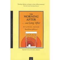 The Morning After ... and Long After (Common Reader Editions)
