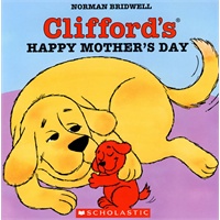 Clifford's Happy Mother's Day大红狗-母亲节快乐 9780439222297