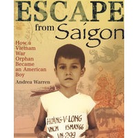 Escape from Saigon ： How a Vietnam War Orphan Became an American Boy逃离西贡