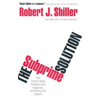 The Subprime Solution, How Today's Global Financial Crisis Happened, and What to Do about It终结次贷危机 ——今天全球财经危机怎样发生的以及我们怎样解决它