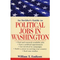 An Insider's Guide to Political Jobs in Washington（华盛顿政治工作内情指南）