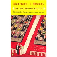 Marriage, a History: How Love Conquered Marriage(ISBN=9780143036678)