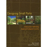 Designing small parks型公园设计：社会与生态选问题手册