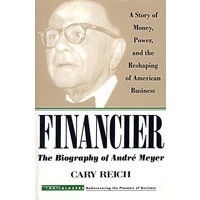 Financier: The Biography of André Meyer 金融家：André Meyer传记