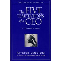 CEO的5大诱惑 THE FIVE TEMPTATIONS OF A CEO: A LEADERSHIP FABLE