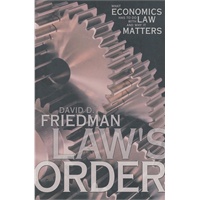 Law's Order, What Economics Has to Do with Law and Why It Matters 法律的秩序--经济学与法律的关系及其重要性