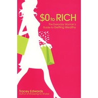 0 to Rich: Everyday Woman＇s Guide to Getting Wealthy女人如何从零到富有