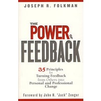 反馈的威力：将他人反馈转变为个人与专业变化的35条法则 The Power of Feedback: