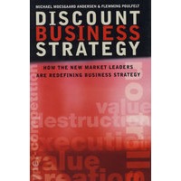 Discount Business Strategy: How the New Market Leaders are Redefining Business Strategy商业折扣战略方法与实施