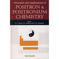 正电子与电子偶素化学之原理与应用PRINCIPLES AND APPLICATIONS OF POSITRON
