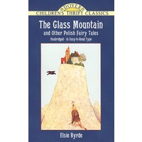 The Glass Mountain and Other Polish Fairy Tales 波兰 童话选
